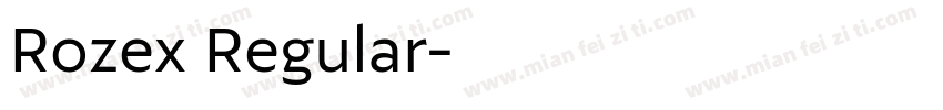 Rozex Regular字体转换